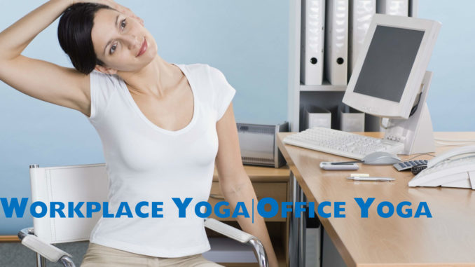 Office Yoga Simple and effective yoga stretches to do at workplace Desktop Yoga